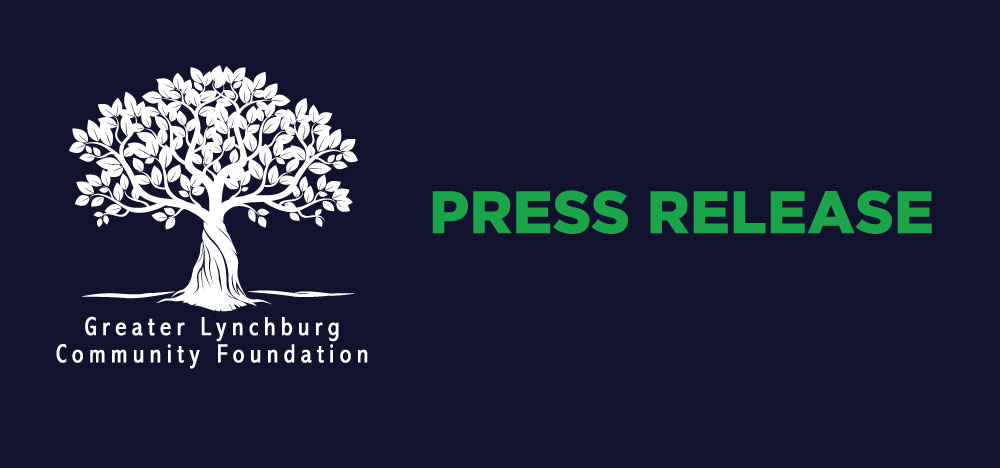 Press Release: Greater Lynchburg Community Foundation Names Next President & CEO